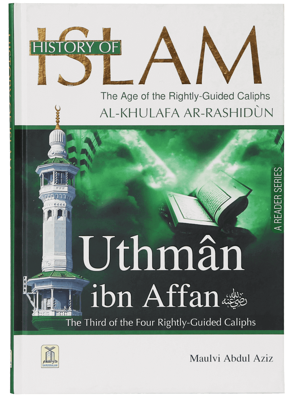 History of Islam- Uthman Ibn Affan (R (1)