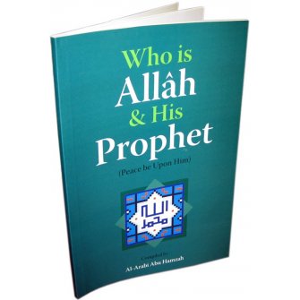 086-who-is-allah-swt-and-his-prophet-s