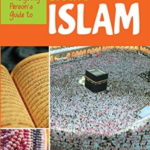 The Young Person's Guide to Living Islam