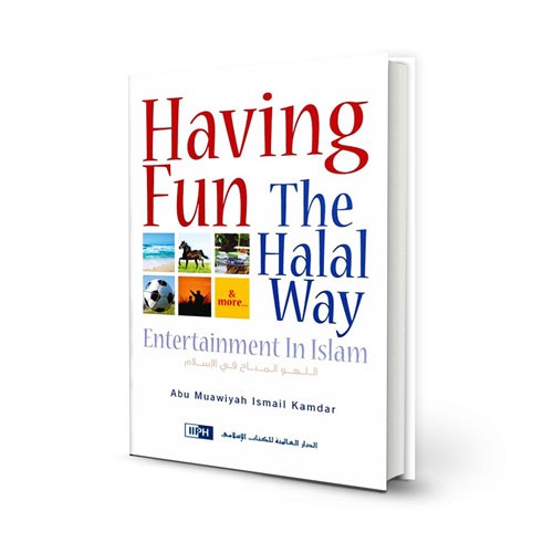 having-fun-the-halal-way-by-ismail-kamdar-hc_1