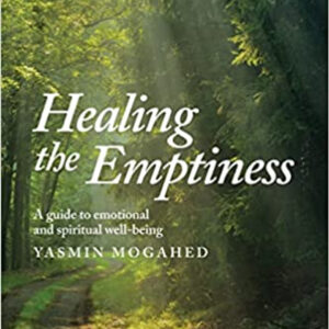 Healing the Emptiness: A guide to emotional and spiritual well-being