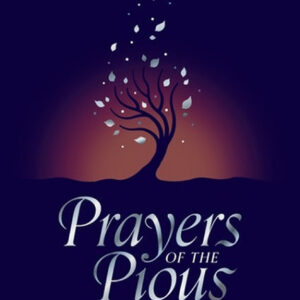 PRAYERS OF THE PIOUS