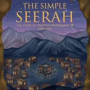 THE SIMPLE SEERAH  PART ONE