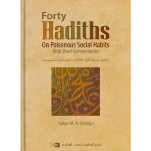 Forty Hadiths on Poisonous Social Habits