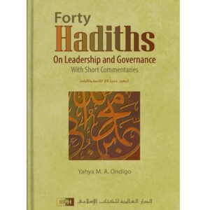 Forty Hadiths on Leadership and Governance