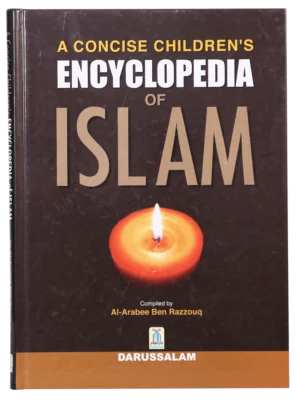 A Concise Children`s Encyclopedia of Islam