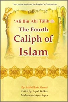 Ali Bin Abi Talib (R) The Fourth