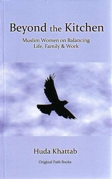 Beyond the Kitchen: Muslim Women on Balancing