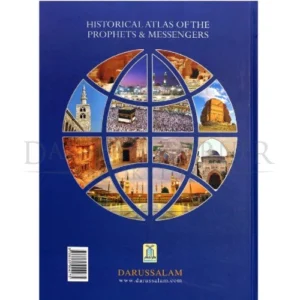 Historical Atlas Of The Prophets & Messengers