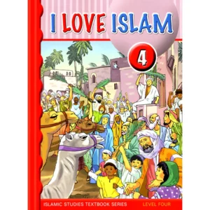 I Love Islam Textbook: Level 4 New