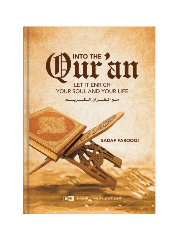 Into the Quran: Let It Enrich Your