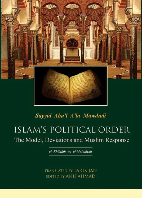 ISLAMS POLITICAL ORDER: THE MODEL, DEVIATIONS AND