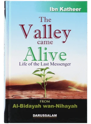 The Valley Came Alive -from Al Bidayah