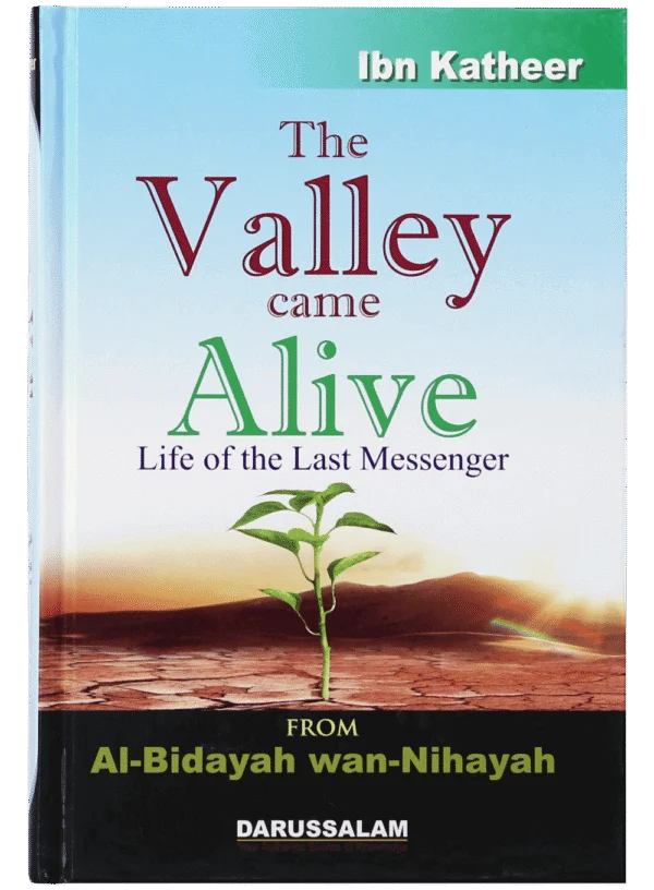 The Valley Came Alive -from Al Bidayah