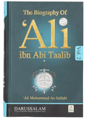 The Biography of Ali Ibn Abi Talib
