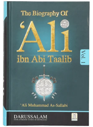 The Biography of Ali Ibn Abi Talib