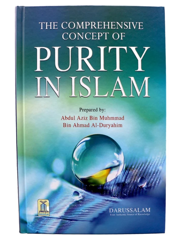 The Comprehensive Concept of PURITY IN ISLAM