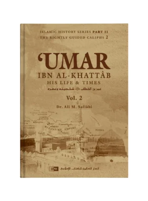 Umar ibn al-Khattab: His Life and Times