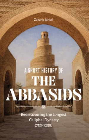 A Short History of the Abbasids: Rediscovering