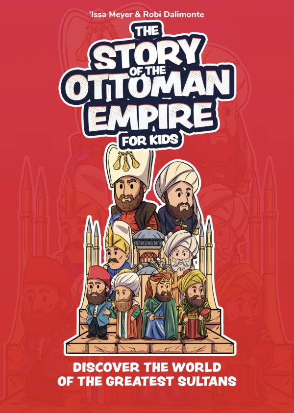The Story of the Ottoman Empire –